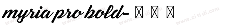 myria pro bold字体转换